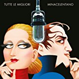 Tutte Le Migliori - Edizione Deluxe : MINACELENTANO: Amazon.it: Musica