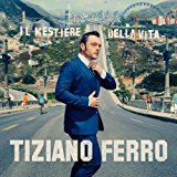 Il Mestiere della Vita: Ferro Tiziano: Amazon.it: Musica
