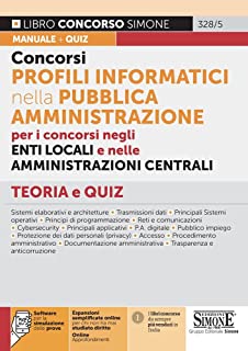 Concorsi profili informatici nella Pubblica Amministrazione. Con espansione online. Con software di simulazione