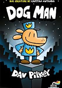 Dog Man. Ediz. a colori