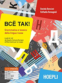 Vs? tak! Grammatica e lessico della lingua russa. Livelli A1-A2 del Quadro Comune Europeo di Riferimento per le Lingue