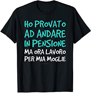 Uomo Magliette Pensione Lavoro Per Mia Moglie Regalo Pensionato Maglietta